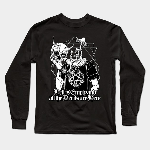 Hell is Empty... and Terry quotes Shakespeare Long Sleeve T-Shirt by Von Kowen